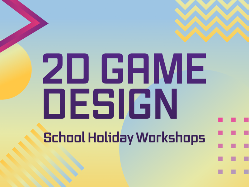 Wellington School Holidays | 2D Game Design School Holiday Workshops